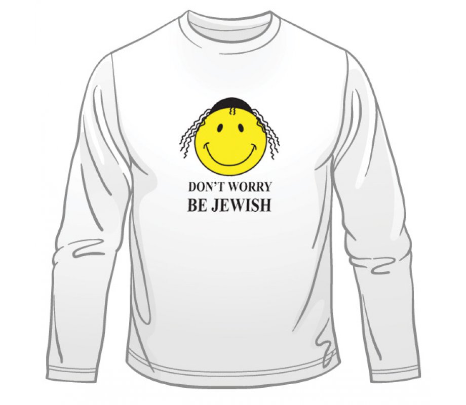 Dont Worry - Be Jewish - Long Sleeved T-Shirt