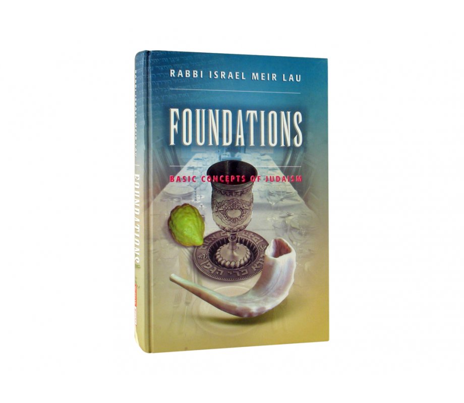 Foundations by Rabbi Israel Meir Lau