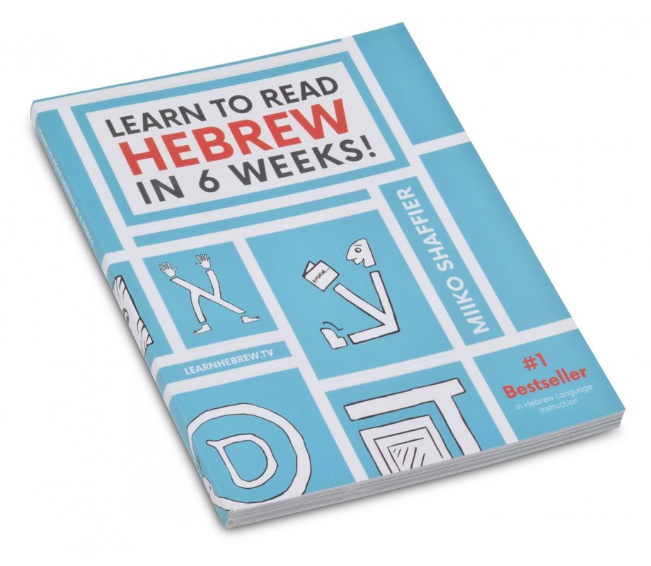 Learn To Read Hebrew in 6 Weeks by Miiko Shaffier, Paperback - Large Print